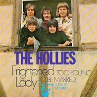 The Hollies - Frightened Lady / Too Young To Be Married -7"- Hansa 14 801 AT (D) 1970