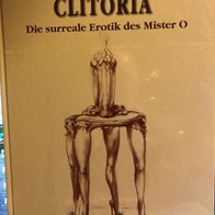 Clitoria - Die surreale Erotik d. Mister O. von H.-J. Döpp - NEU & OVP