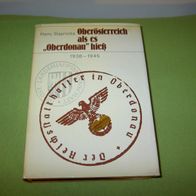 Harry Slapnicka, Oberösterreich als es "Oberdonau" hieß 1938-1945