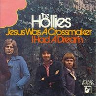 The Hollies - Jesus Was A Crossmaker / I Had A Dream - 7" - Hansa 12 728 AT (D) 1973