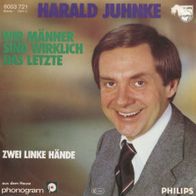 7 Vinyl Harald Juhnke / Wir Männer sind wirklich das letzte