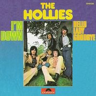The Hollies - I´m Down / Hello Lady Goodbye - 7" - Polydor 2040 130 (D) 1974