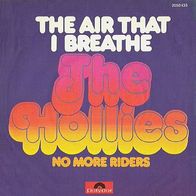 The Hollies - The Air That I Breathe / No More Riders - 7"- Polydor 2058 435 (D) 1974