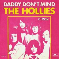 The Hollies - Daddy Don´t Mind / C´mon - 7" - Polydor 2058 779 (D) 1976