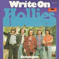 The Hollies - Write On / Stranger - 7" - Polydor 2040 145 (D) 1975