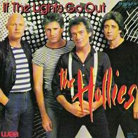 The Hollies - If The Lights Go Out / Someone Else´s Eyes - 7"- WEA 24-9576-7 (D) 1983