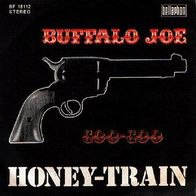Honey Train - Buffalo Joe / Coo Coo - 7" - Bellaphon BF 18 112 (D) 1972