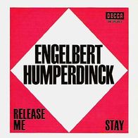 Engelbert Humperdinck - Release Me / Stay - 7" - Decca DL 25 283 (D) 1967