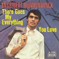 Engelbert Humperdinck - There Goes My Everything - 7" - Decca DL 25 294 (D) 1967
