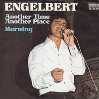 Engelbert Humperdinck - Another Time Another Place - 7" - Decca DL 25 476 (D) 1971