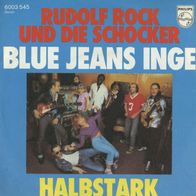 7 Vinyl Rudolf Rock & die Schocker / Blue Jeans Inge