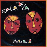 7 Vinyl Marlon B / Da La De La