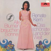 7 Vinyl Renate Kern / Alle Blumen brauchen Sonne