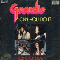 7 Vinyl Geordie / Can You do it