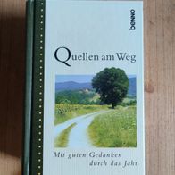 Quellen am Weg - Mit guten Gedanken durch das Jahr - Ingrid Dlugos (2001)