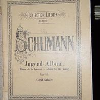 Collection Litolff : Robert Schumann`s Compositionen Pianoforte Kühner OP. 68