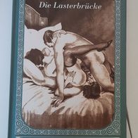 Die Lasterbrücke