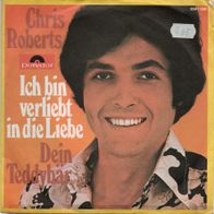 Chris Roberts - Ich Bin Verliebt In Die Liebe / Dein Teddybär