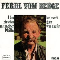 7 Vinyl Ferdl vom Berge / I bin zfrieden mit meiner Pfeiffn