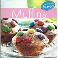 Kleines Rezeptbuch " Muffins " die besten Rezepte