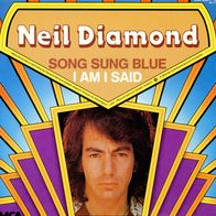 7 Vinyl Neil Diamond / Song Sung Blue