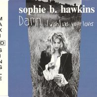 Maxi CD - Sophie B. Hawkins - Damn I wish I was your lover