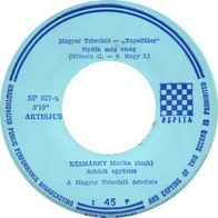 Kesmarki Marika (EDINA POP) Nyilik Meg Virag / Kedves Ficzere Ur (1971) 45 single 7"