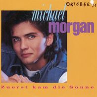 7 Vinyl Michael Morgan / Zuerst kam die Sonne