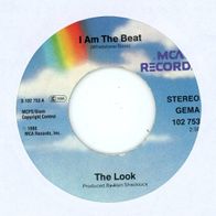 7 Vinyl The Look / I am the Beat ( Ohne Cover )