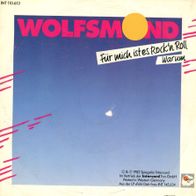 7 Vinyl Wolfsmond / Für mich ist es Rock´n Roll
