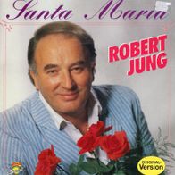 7 Vinyl Robert Jung / Santa Maria