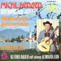 7 Vinyl Michl Berger & Alfons Bauer & Almdudlern / Wildschütz Jennerwein