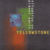 Yellowstone - Situation on planet earth