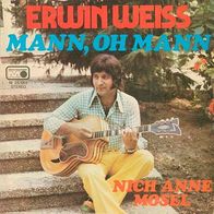 7"WEISS, Erwin · Nich´ anne Mosel (RAR 1974)