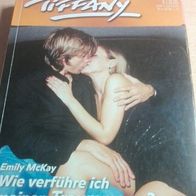 Tiffany - Band 1162 - 18 1/05 - Emely McKay - Wie verführe ich meinen Traummann?