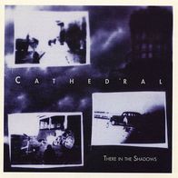 Cathedral - There In The Shadows CD