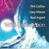 Phil Collins-Gary Moore-Rod Argent – Wild Connection CD 1996 neu