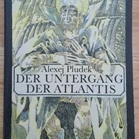 Der Untergang der Atlantis / Histor. Fantasy-Roman v. Alexej Pludek aus 1989 !