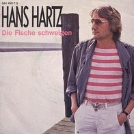 7"HARTZ, Hans · Die Fische schweigen (RAR 1986)