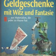 Geldgeschenke mit Witz und Fantasie