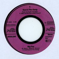 7 Vinyl Kool & the Gang / Big Fun ( Ohne Cover )