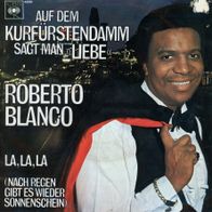 7 Vinyl Roberto Blanco / Auf dem Kurfürstendamm sagt man Liebe