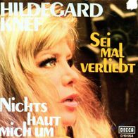 7 Vinyl Hildegard Knef / Sei mal verliebt