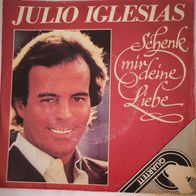 Julio Iglesias - Schenk mir deine Liebe (1985) pop 45 EP 7" Amiga EX