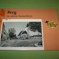 Hildegard Spreitzhofer, Perg in alten Ansichten