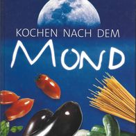 Kochbuch " Der Mond Bittet zu Tisch " von Hanna Heinrich