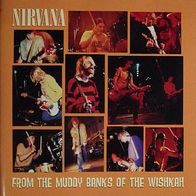Nirvana - From The Muddy Banks Of The Wishkah CD