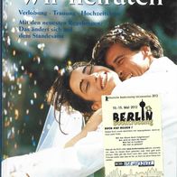 Wir heiraten : Verlobung, Trauung, Hochzeitsfeier