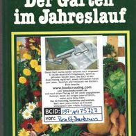 Der Garten im Jahreslauf von Schmitt / Jacobi