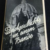 Papstgeschichte in einem Band - 448 Seiten-mit 210 Bildern und 96 Kunstdruck-Tafeln